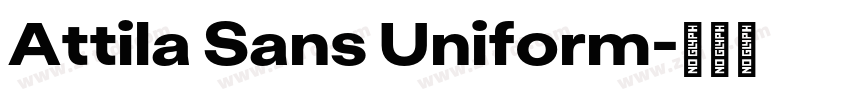 Attila Sans Uniform字体转换